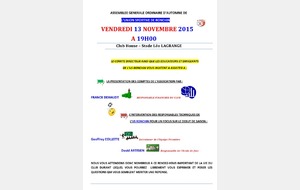 Assemblée Générale : Vendredi 13 Novembre 2015 - Club House - 19h00