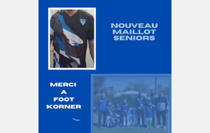 Nouveau maillot Seniors - Foot Korner